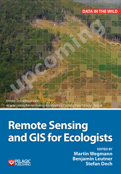Upcoming Book “Remote Sensing and GIS for Ecologists”