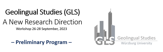 Preliminary programme for the Workshop on “Geolingual Studies (GLS): A New Research Direction” available